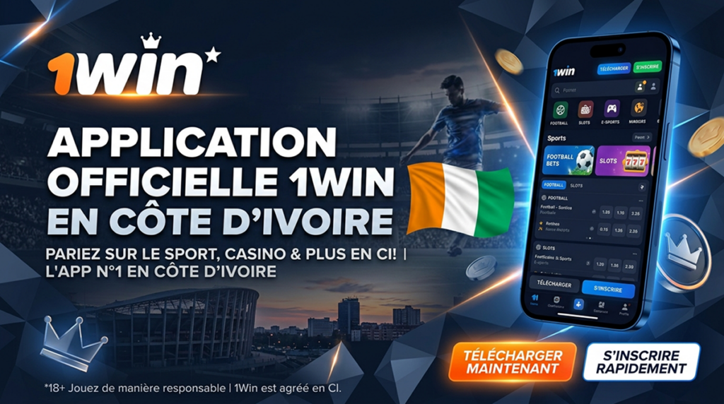 Application officielle 1Win en Côte d'Ivoire