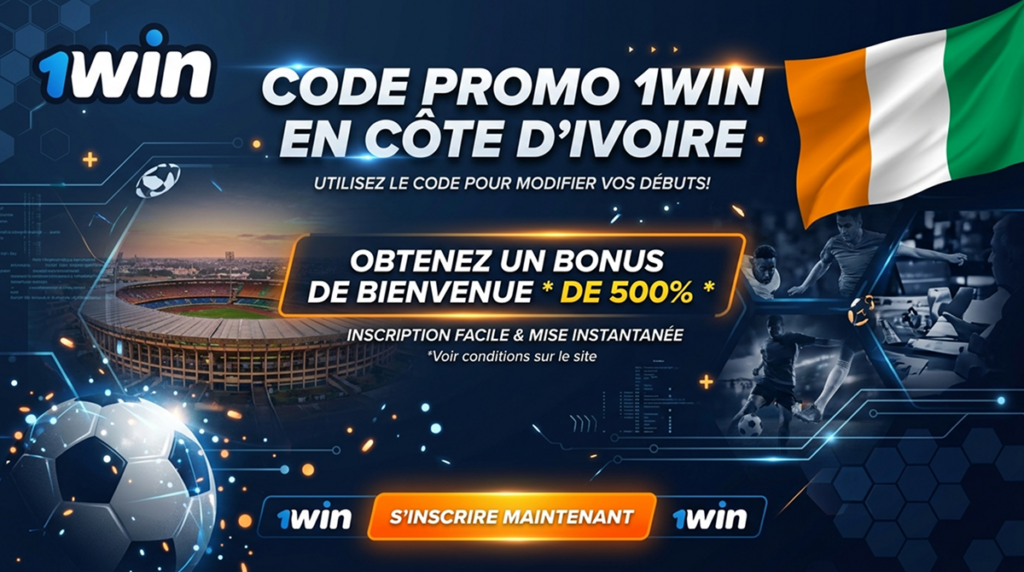 Code promo 1Win en Côte d'Ivoire